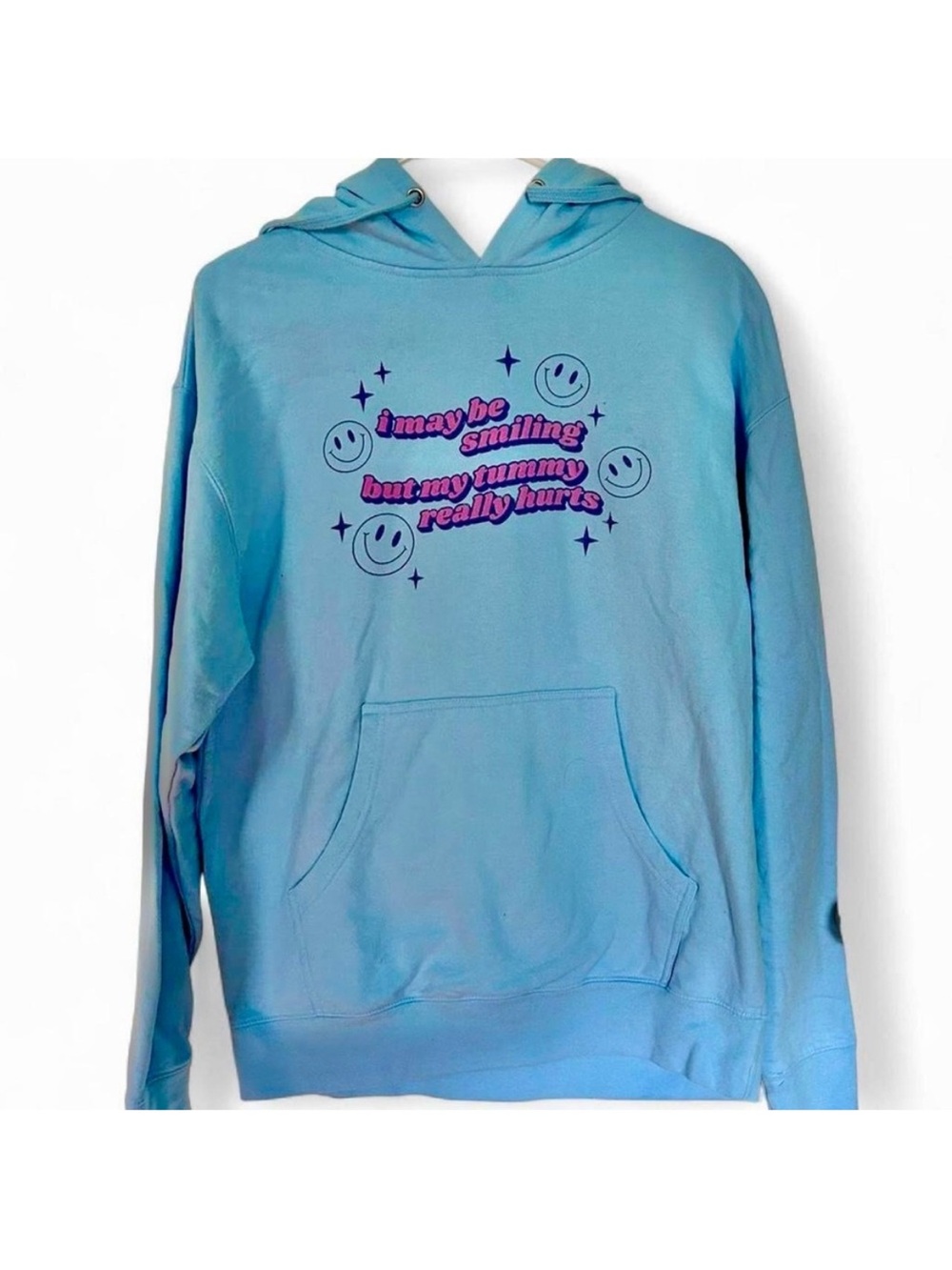 Light blue “I May Be Smiling But My Tummy Really Hurts” hoodie